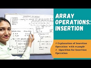 Operations On Arrays: Insertion Operation With Complete Explanation #8