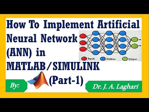 How To Implement Artificial Neural Network (ANN) in MATLAB/SIMULINK ? (Part-1) | Dr. J. A. Laghari
