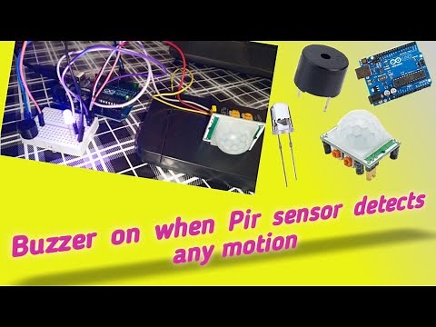 How to use PIR Motion sensor with Arduino Uno? | Buzzer and LED connection with PIR Motion sensor