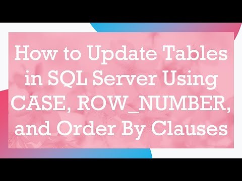 How to Update Tables in SQL Server Using CASE, ROW_NUMBER, and Order By Clauses