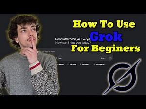 Grok AI Explained: How to Actually Use It (Beginner-Friendly Tutorial)