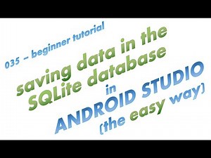 035 - Using SQL database to Save Data in Android Studio - the easy way - complete app example