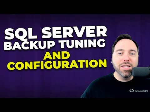 SQL Server Backup Tuning and Configuration