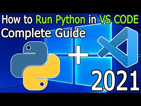How to Run Python in Visual Studio Code on Windows 10 [ 2021 Update ] VS Code + Python