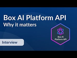 Box AI Platform API - Why it matters