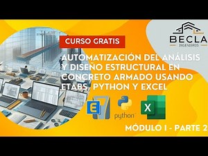 Automatización del Análisis y Diseño Estructural en Concreto Armado usando ETABS, Python y Excel - 3