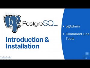 PostgreSQL: Introduction & Step-by-Step Installation | pgAdmin & psql Overview