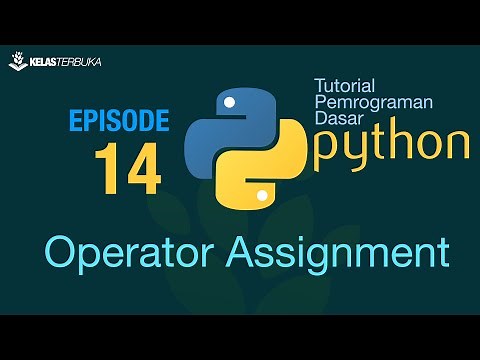 Belajar Python [Dasar] - 14 - Operator Assignment