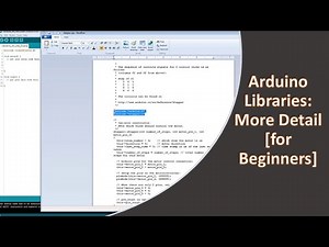 Arduino Libraries: More Detail [for Beginners]