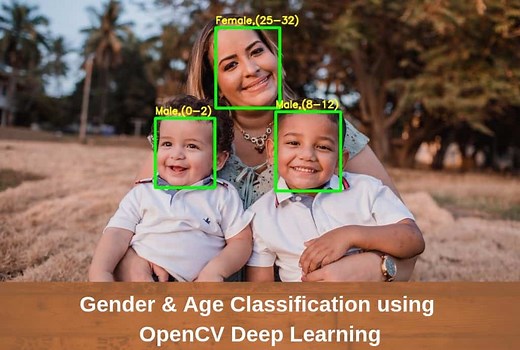 Gender and Age Classification using OpenCV Deep Learning ( C  /Python )