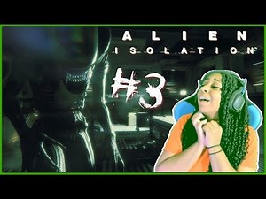 I'M SO DONE!!! | Alien: Isolation Episode 3 Gameplay!!!