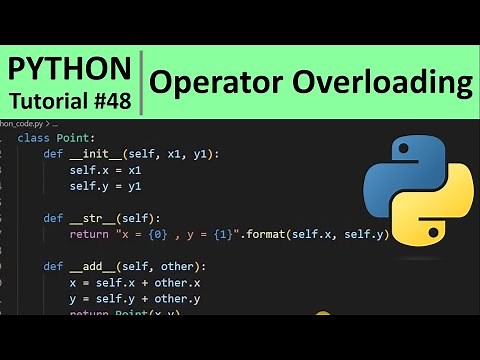 Python Tutorial #48 - Operator Overloading in Python Programming