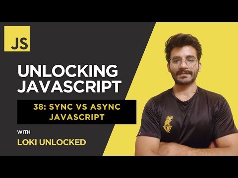 Sync vs Async JavaScript (2025) | Unlocking JavaScript #38