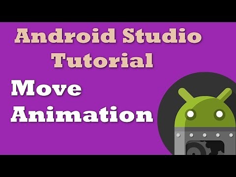Android Studio Tutorial 11: Move Animation