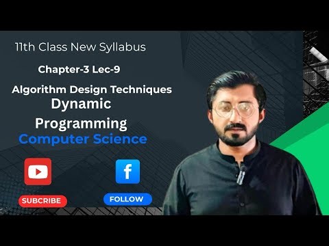Dynamic Algorithm | 11th Class Computer | Chapter-3 Lecture-9