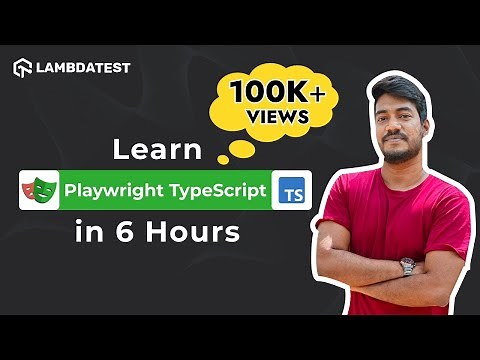 Playwright with TypeScript : Learn Playwright Automation Tutorial from Scratch [6 Hours]