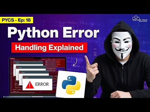 Python Error Handling Explained: Try, Except, and Beyond | Python for Cybersecurity Ep. 18