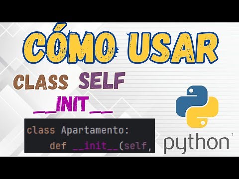 Cómo usar CLASS, SELf y __init__ en PYTHON | Tutorial para usar las clases en PYTHON