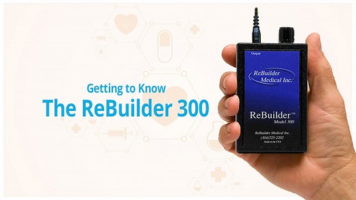 Getting to know the ReBuilder 300 - Neuropathy Pain Treatment System