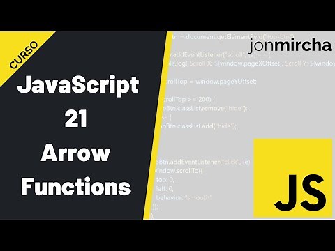 Curso JavaScript: 21. Arrow Functions - #jonmircha