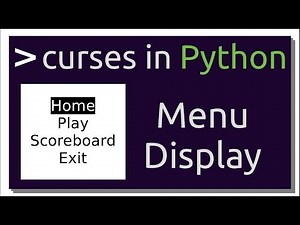 Creating Menu Display for Terminal | Intro to curses in Python (Part-2)