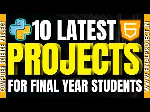 10 Latest Final Year Projects with Source Code || Final Year Project Ideas for CSE Students