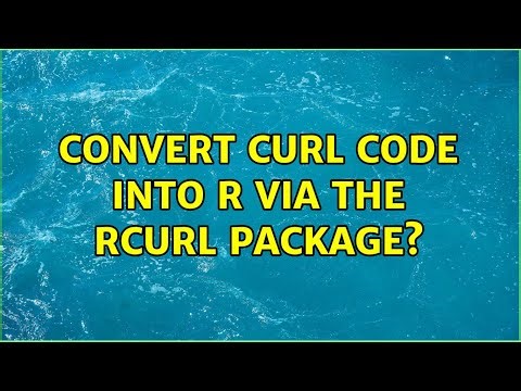 Convert curl code into R via the RCurl package? (2 Solutions!!)