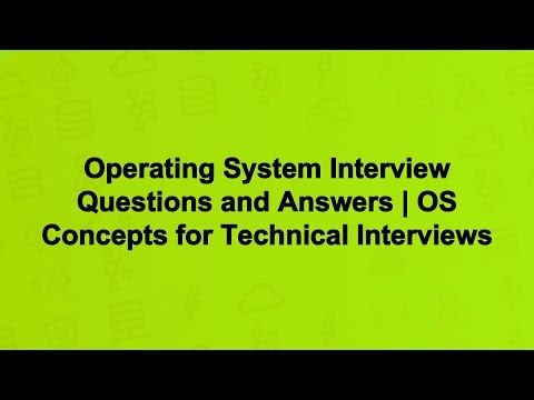 Operating System Interview Questions and Answers | OS Concepts for Technical Interviews
