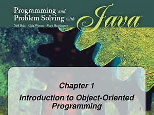 Chapter 1 Introduction to Object-Oriented Programming - SlideServe
