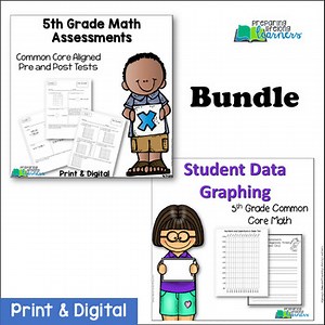 5th Grade Common Core Math Assessments & Student Data Graphing