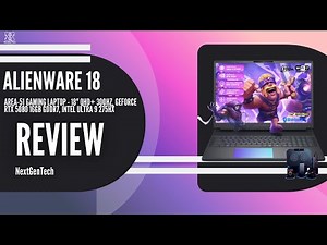 Alienware 18 Area 51 Review | The Ultimate 18” Gaming Beast!