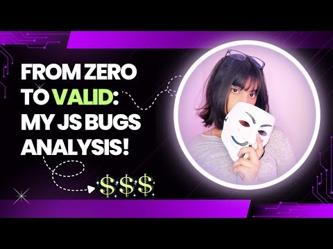 How I Found Valid JavaScript Bugs? (Storytime)