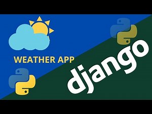 Django Weather App Project | openweathermap API