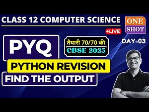 Day03: PYQ and Sureshot Questions of Python Revision Tour | Class 12 Computer Science | CBSE 2025