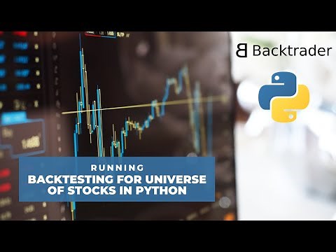 Running Backtesting for Universe of Stocks in Python with Backtrader