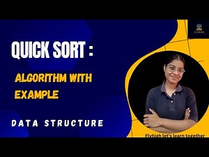 Sorting : Quick sort algorithm and example | data structure |