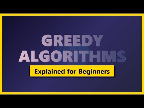 Greedy Algorithms Explained - optimal choices made simple
