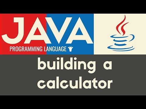 Building a Calculator | Java | Tutorial 10