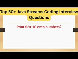 Top 50+ Java 8 Streams Coding Interview Questions - Print first 10 even numbers? #java8 #java