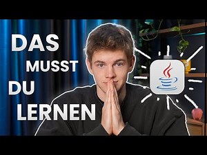 So würde ich JAVA lernen (als absoluter Anfänger)