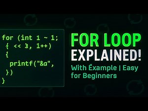 For Loop in Programming Explained with Example | Beginners Tutorial