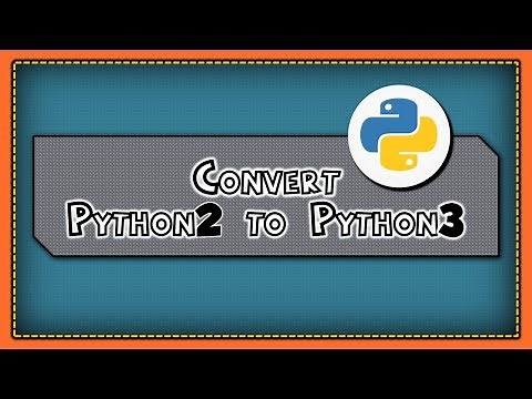 Convert Python 2 to Python 3 Code - 2to3