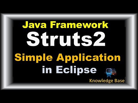 Struts2 Framework | Demo Application| Eclipse |Advance Java #Struts2 #advancejava‪@knowledgebase2612‬