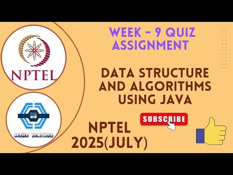 Data Structure and algorithms using Java - NPTEL 2025 (July) || WEEK 9 QUIZ ASSIGNMENT SOLUTION ||