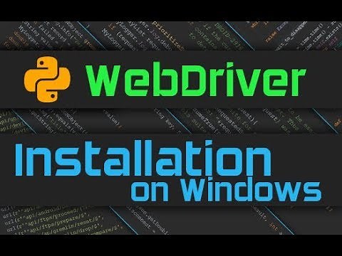 Selenium Webdriver Installation [Python]