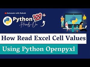 Python Openpyxl: How to Read Excel Cell Values in a Snap!