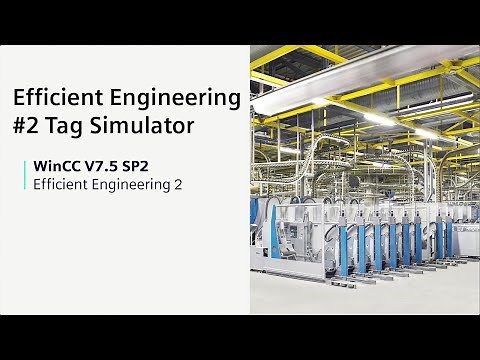 WinCC V7.5 SP2: Efficient Engineering 2