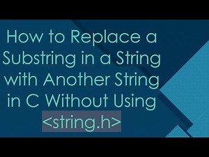 How to Replace a Substring in a String with Another String in C Without Using string.h