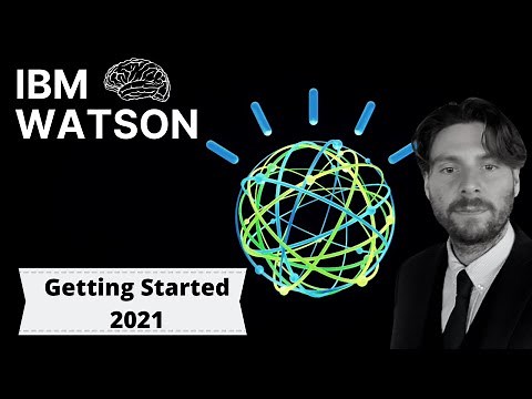 IBM WATSON Machine Learning - Getting Started 2021