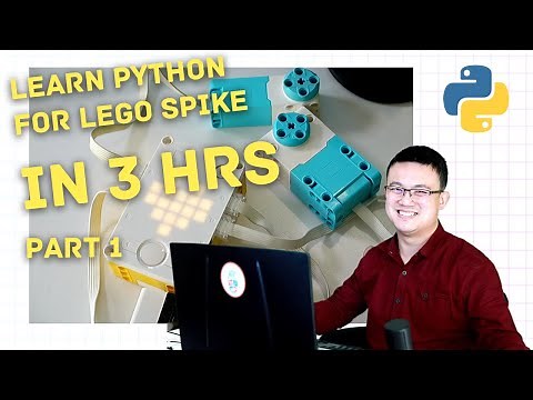 Learn Python for LEGO SPIKE in 3 hrs LEGACY Version (Part 1)